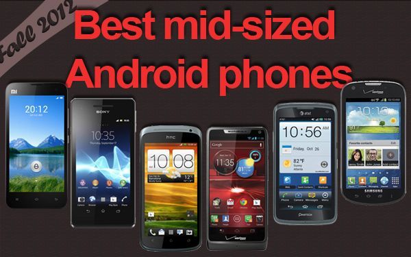 Fotografía - Las mejores teléfonos inteligentes Android de tamaño mediano para la temporada de otoño 2012