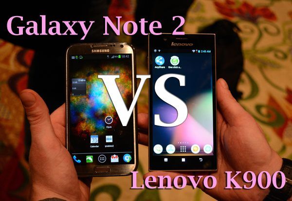 Galaxy Note 2 vs K900 lenovo